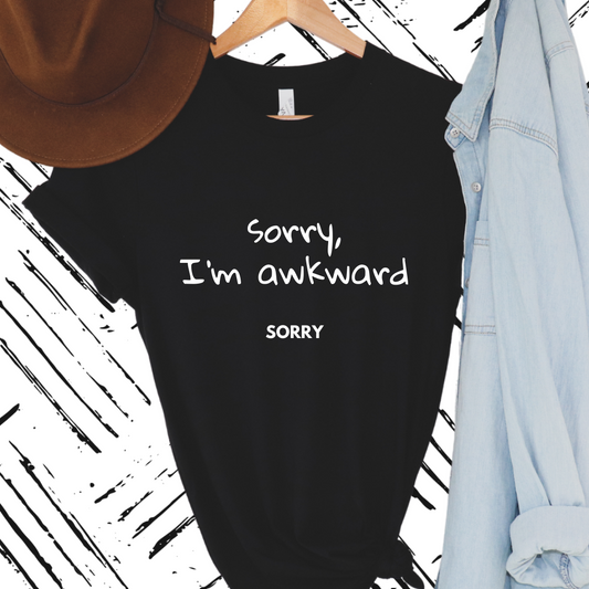 Sorry I’m awkward